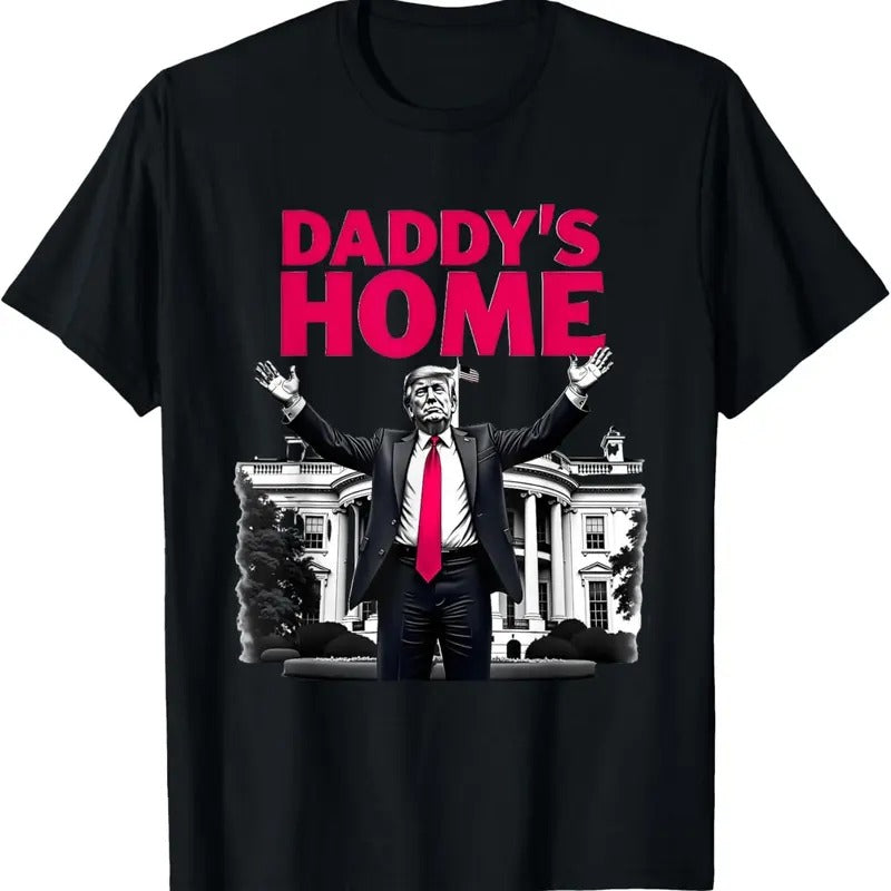 Daddy's Home Trump 2024 White House Return T-Shirt Hoodie, Sweatshirt | RetroVerseTees.com