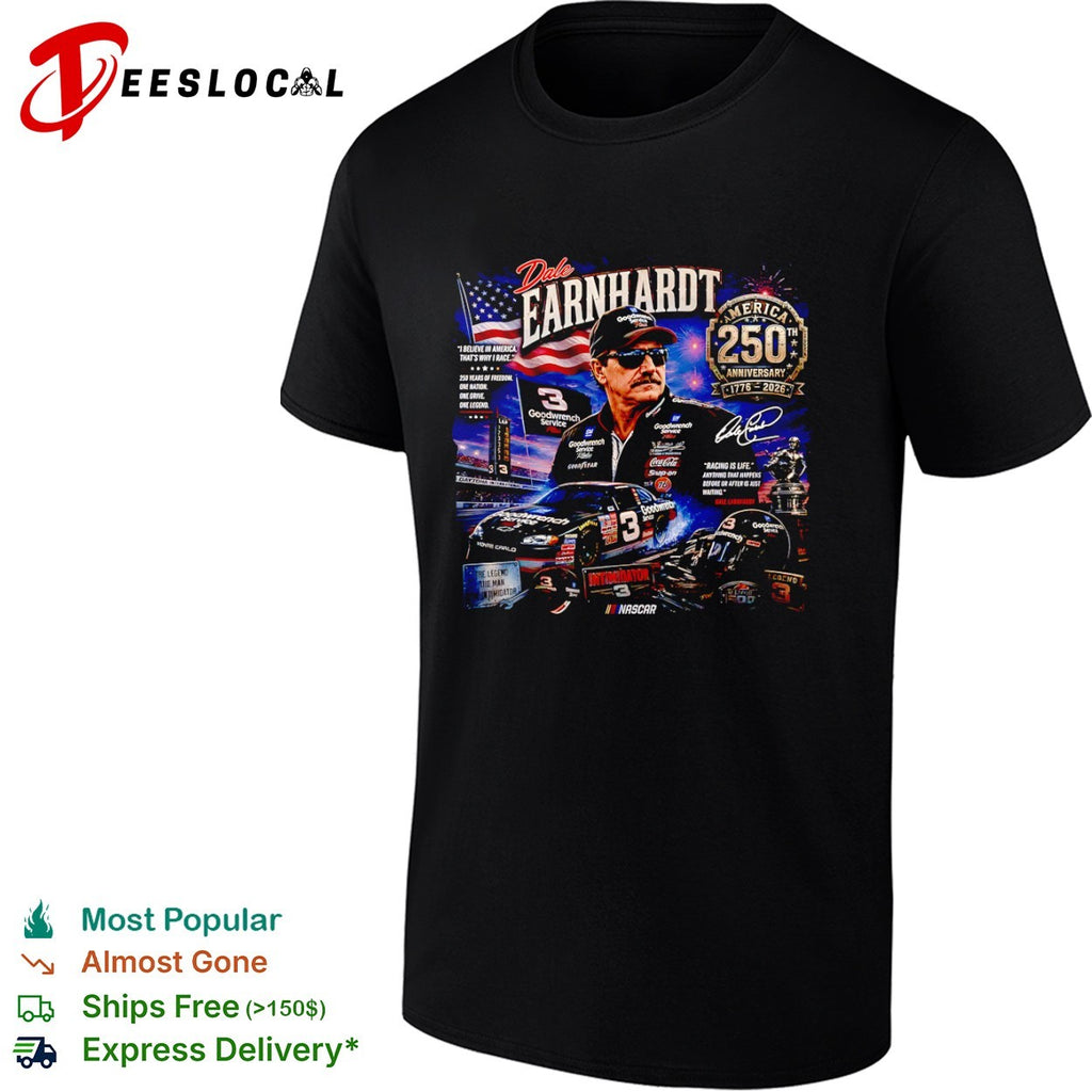 Dale Earnhardt America 250th Anniversary NASCAR Legend Signature shirt