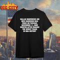 Dallas Mavericks GM Nico Harrison Was Fired On Tuesday, November 11, Nine Months After Making The Worst Trade In NBA History shirt