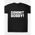 Dammit Bobby! Lightsaber brand Shirt Men Fashion Short Sleeve Lightsaber brand-Shirt Comfy Menswear Hoodie, Sweatshirt