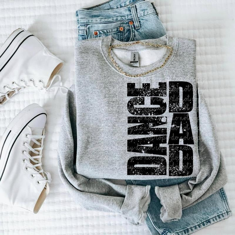 Dance Dad DTF Transfers - THIS IS NOT A SHIRT Hoodie, Sweatshirt | RetroVerseTees.com