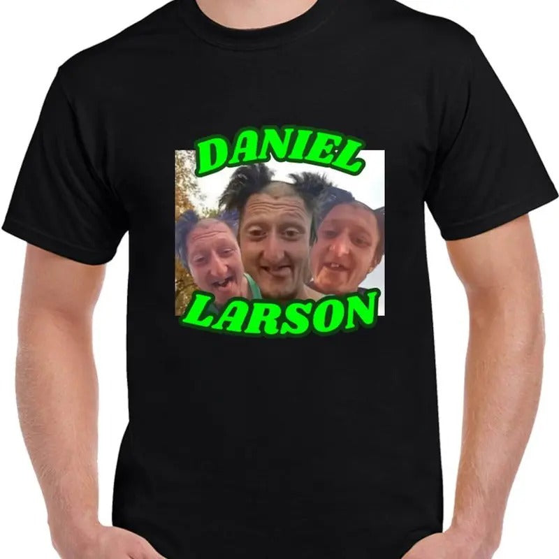Daniel Larson Tshirt, Funny TikTok Meme Joke BrainrRot T Shirt, Graphic Tee Casual Classic Hoodie, Sweatshirt
