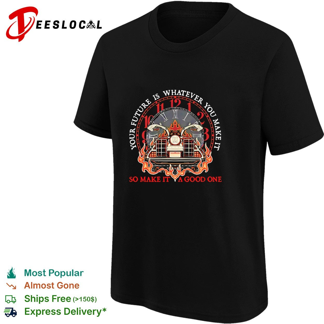 DeLorean 88 MPH your future is whatever you make it shirt