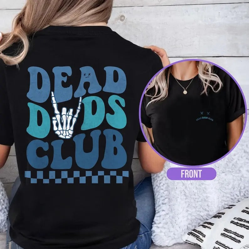 Dead Dads Club Shirt, Memorial Shirt, Dead Parents, Remembrance Gift, Dead Dads Club, Mom In Heaven, In Loving Memory Tee...