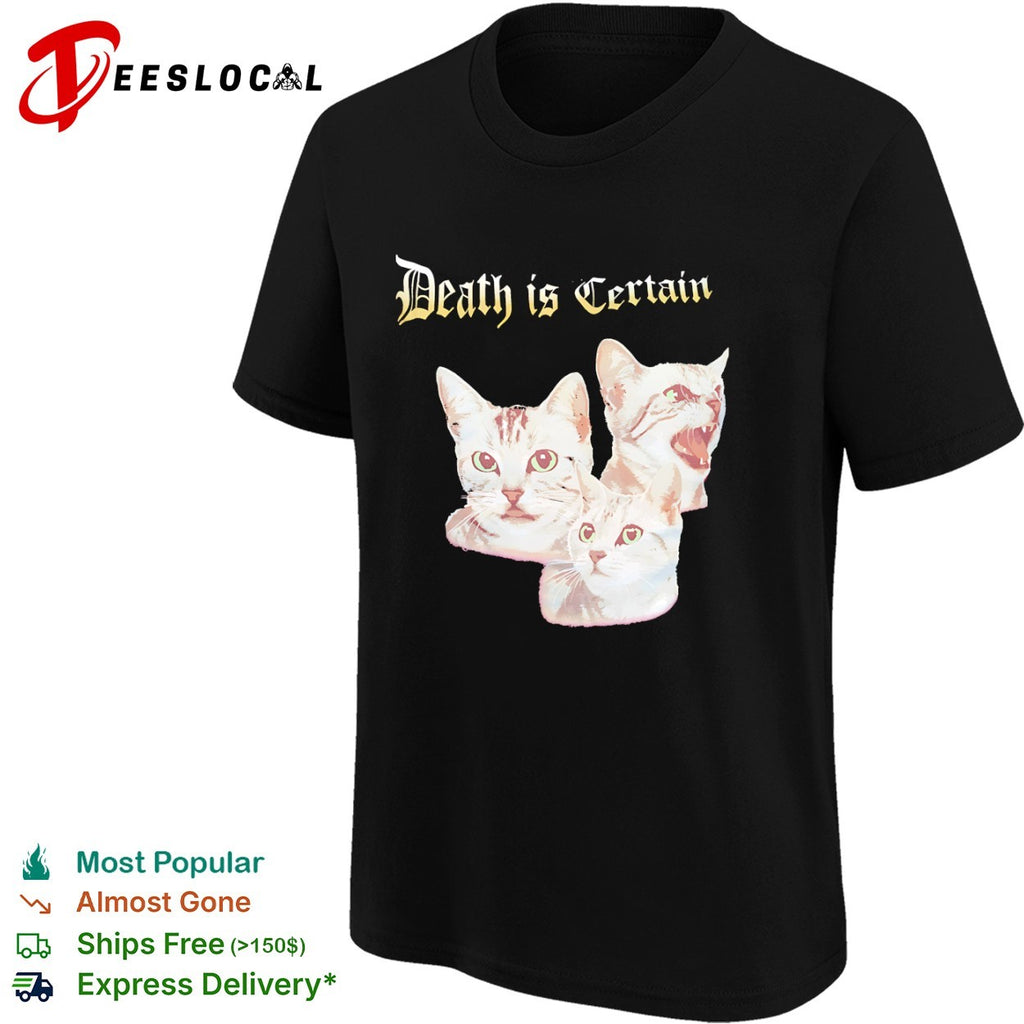 Death is Certain Cat gothic kitten shirt