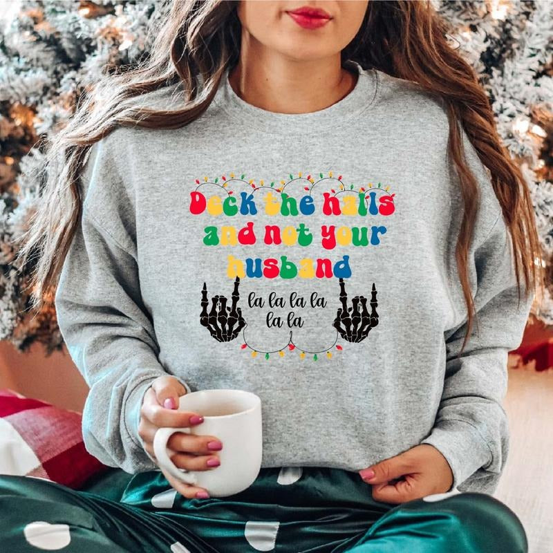 Deck the Halls and Not Your Husband Sweatshirt, Christmas Light Hoodie, Retro Christmas Party Sweater, Sarcastic Winter...