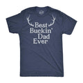 Deer Hunting Shirt, Hunter Shirt Funny, Men's Funny Shirt, Funny Shirts for Men, Funny Fathers Day Gift, Best Buckin Dad...