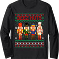 Deez Nuts Nutcracker Shirt Ugly Christmas Sweater Funny Xmas Long Sleeve T-Shirt Hoodie, Sweatshirt | RetroVerseTees.com
