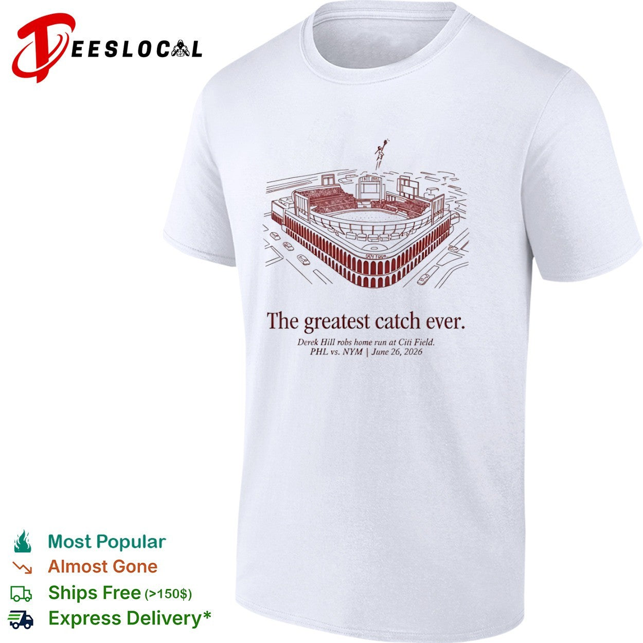 Derek Hill The Greatest Catch Ever PHL vs NYM Citi Field June 26 2026 shirt