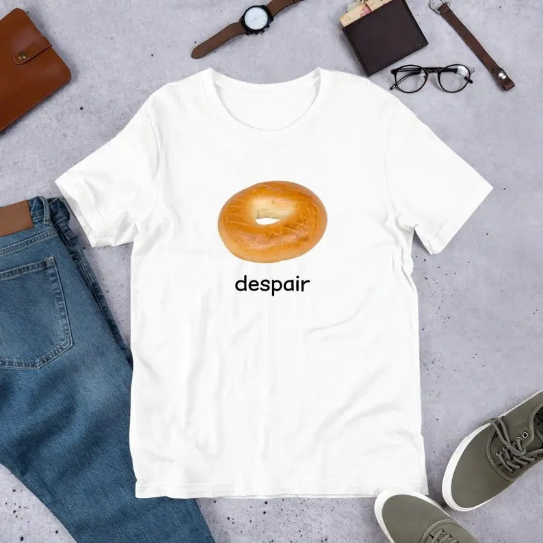 Despair Bagel Funny Meme T-Shirt, Ironic T-Shirt, Weirdcore Clothing, Shirt Joke Gift, Oddly Specific, Unhinged T-Shirt,...