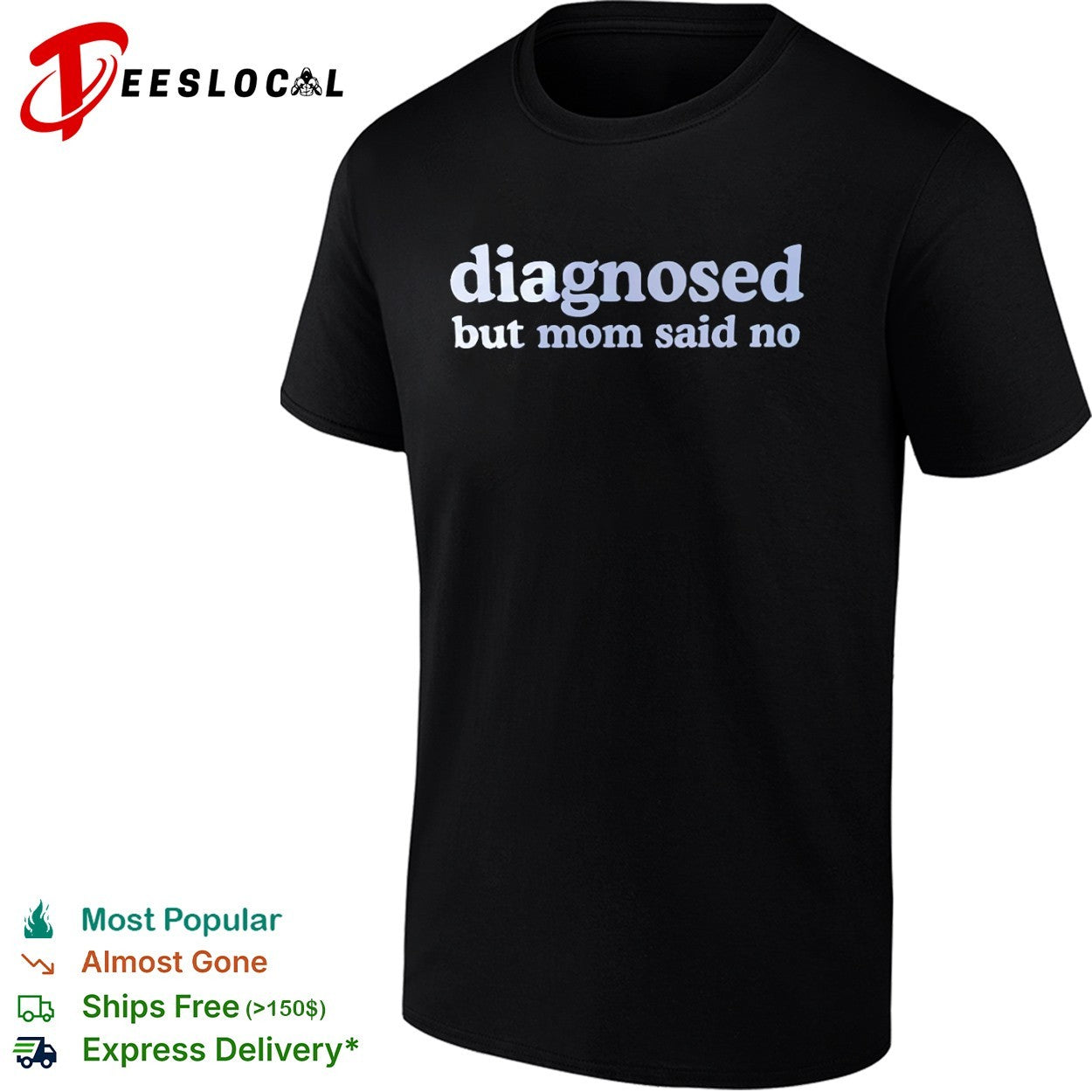 Diagnosed but mom said no shirt
