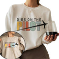 Dibs On The Pilot Sweatshirt, Pilot WifeSweatshirt, Aviation Sweatshirt T-Shirts, Hoodie | RetroVerseTees.com