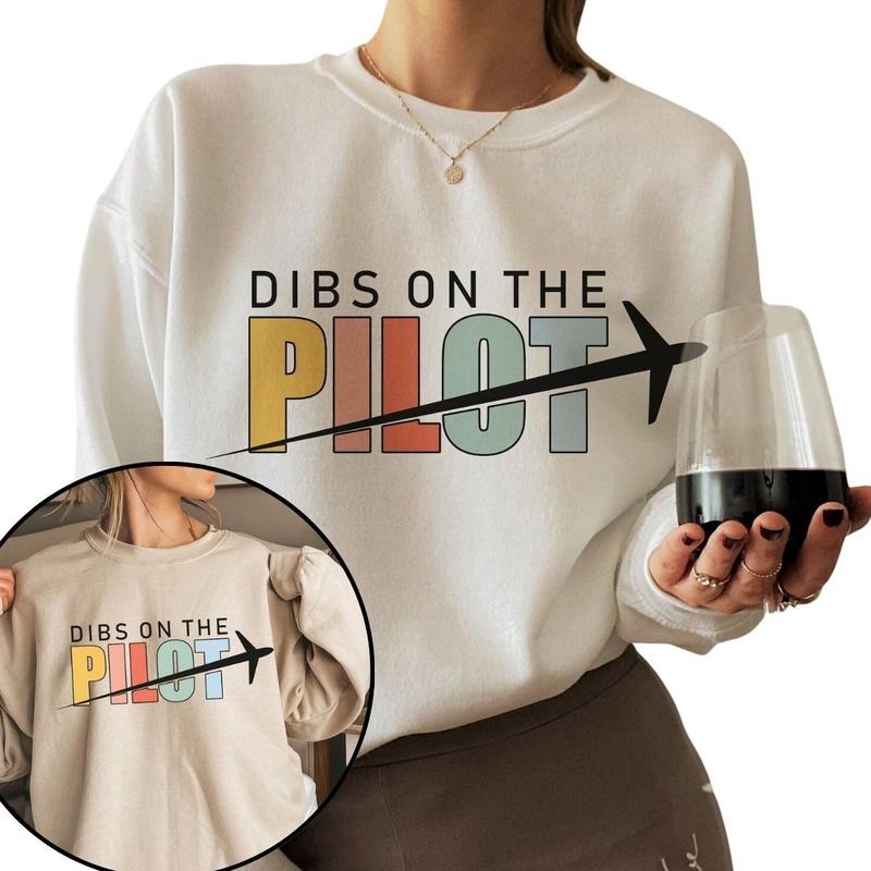 Dibs On The Pilot Sweatshirt, Pilot WifeSweatshirt, Aviation Sweatshirt T-Shirts, Hoodie | RetroVerseTees.com