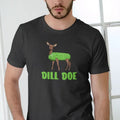 Dill Doe Deer T-Shirt - Funny Unisex Cotton T-Shirt with Green Text and Deer Design Hoodie, Sweatshirt | RetroVerseTees.com