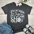 Do No Harm Graphic T-shirt Hoodie, Sweatshirt | RetroVerseTees.com