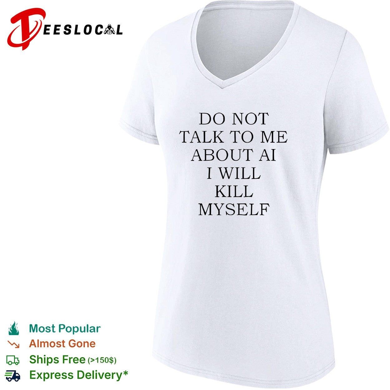 Do not talk to me about AI shirt