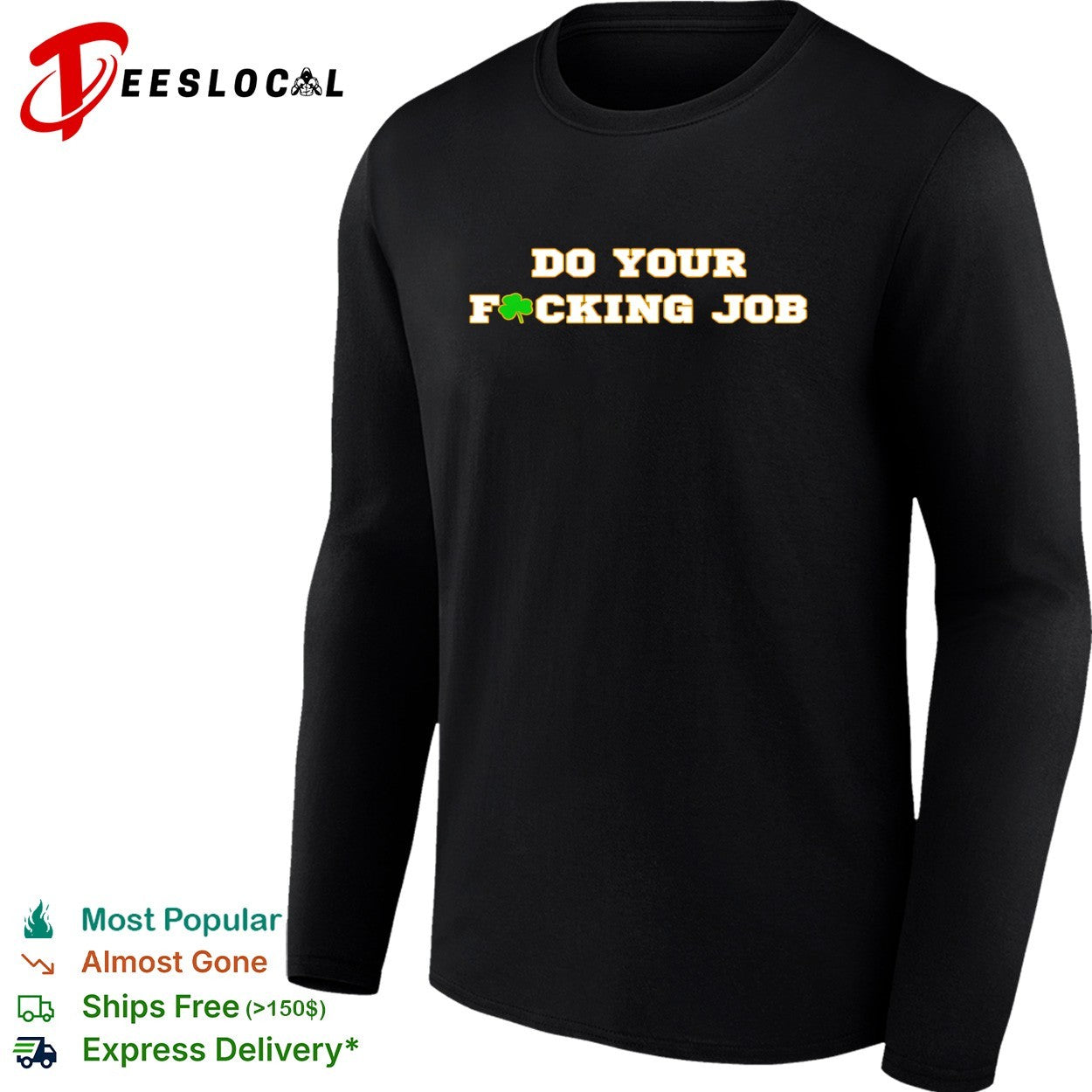 Do your fucking job shamrock shirt