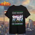 Dodgers Good Holiday For Champions 2025 Christmas Shirt