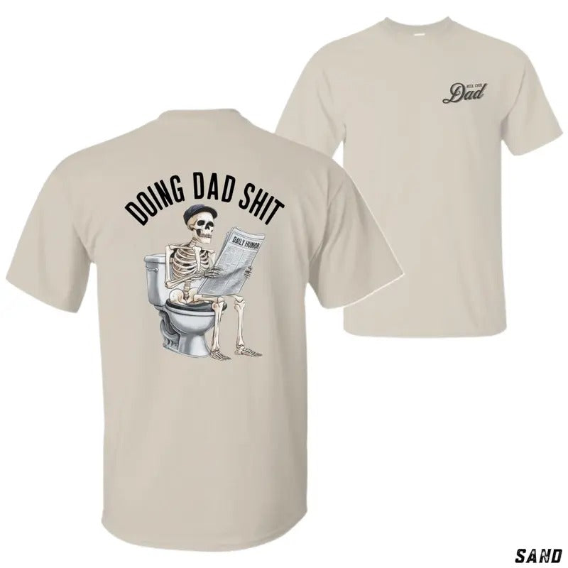 Doing Dad Shit T-shirt