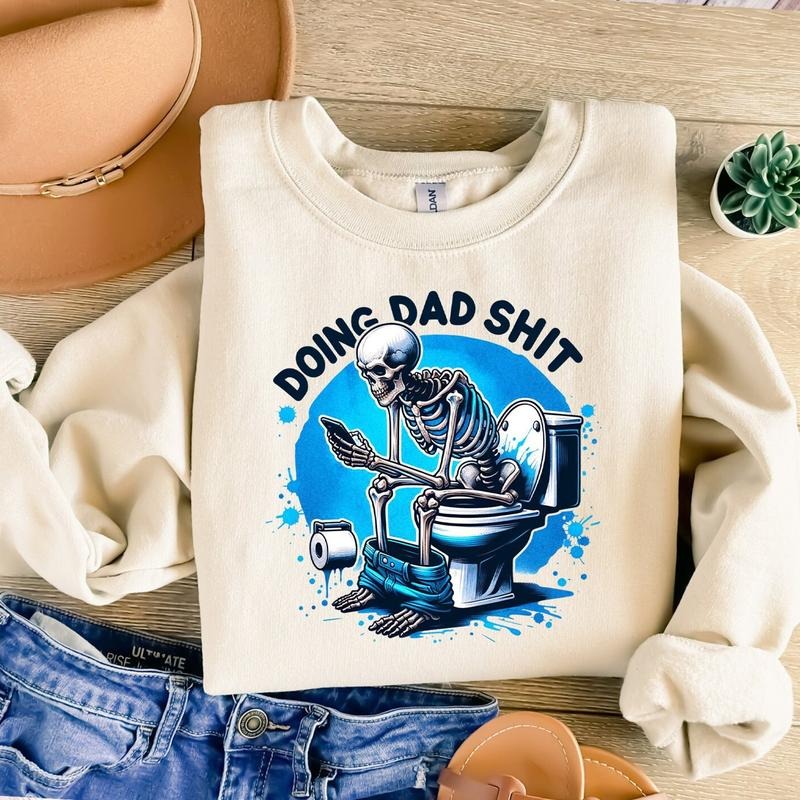 Doing Dad Shit, Funny Shirt For Dad, Dad Always In The Bathroom, Snarky Skeleton Shirt, Step Dad Shirt,Dad Life...