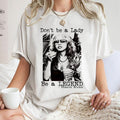 Don't Be A Lady Be A Legend Shirt Sweatshirt Hoodie, Vintage Stevie Nicks TShirt, Stevie Nicks Gifts, Tour 2024 Shirt,...