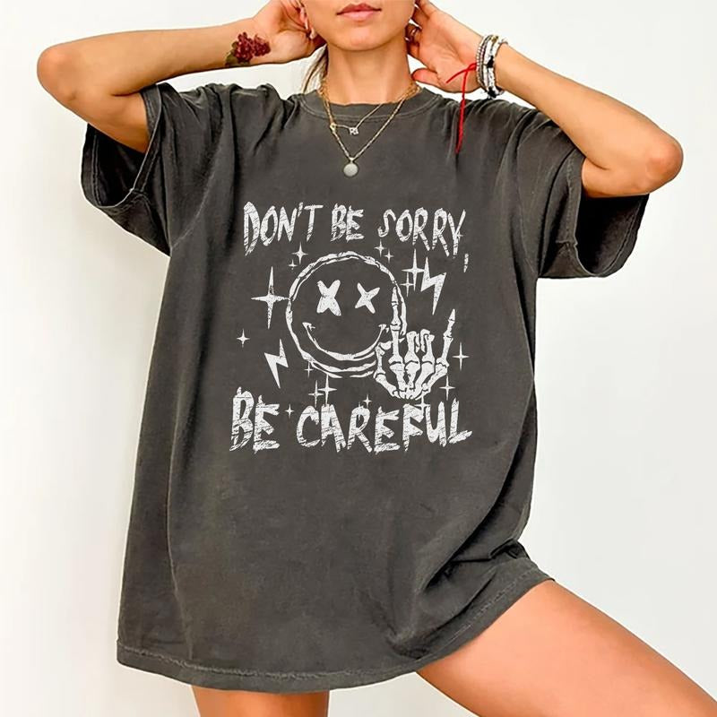 Don't Be Sorry Be Careful Tee, Adult Humor Graphic Tee Women, Sarcatic Unhinged Shirts, Viral T-shirts For Women,...