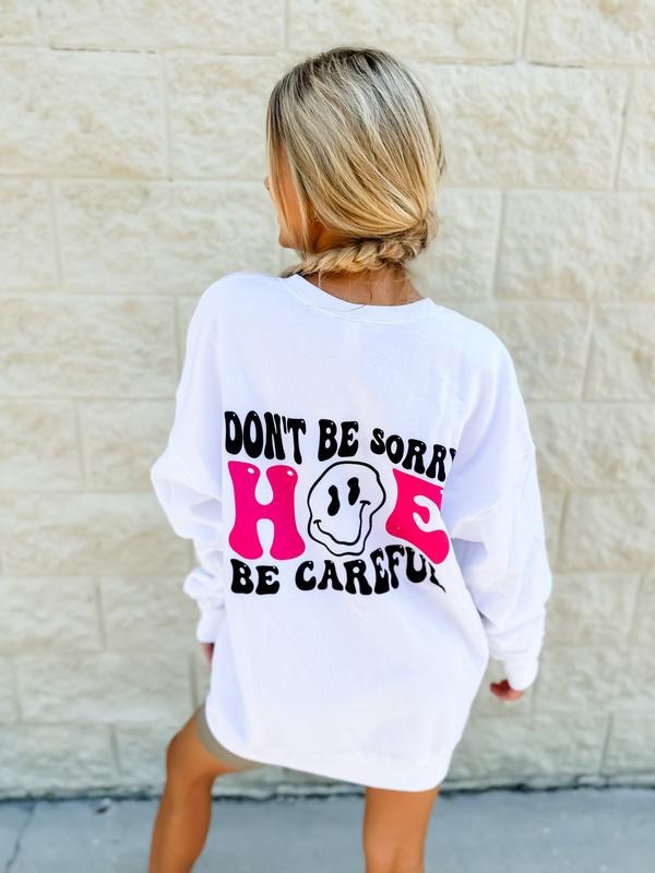 Don't Be Sorry Graphic Sweatshirt T-Shirts, Hoodie | RetroVerseTees.com