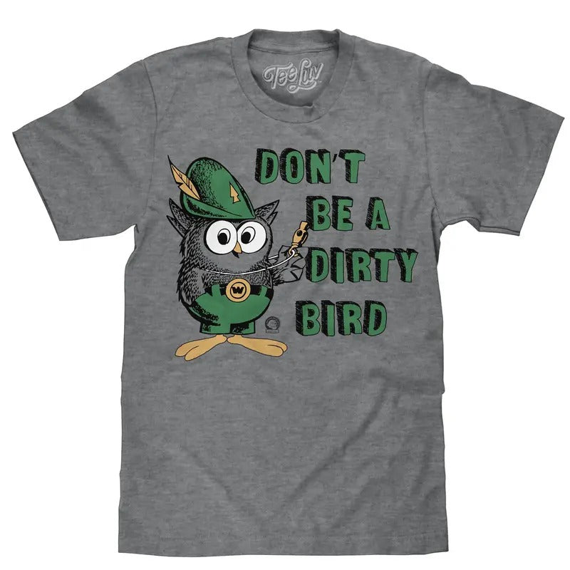 Don't Be a Dirty Bird Woodsy Owl T-Shirt - Gray Hoodie, Sweatshirt | RetroVerseTees.com