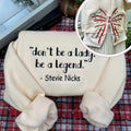 Don't Be a Lady Be a Legend Embroidered Sweatshirt Hoodie | Side Bow Hoodie Sweat, Gift For Her, Christmas Gift Crewneck...