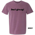 Don't Give Up Comfort Colors T-Shirt 'NLB' Hoodie, Sweatshirt | RetroVerseTees.com