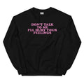 Don't Talk To Me Graphic Crewneck Sweatshirt T-Shirts, Hoodie | RetroVerseTees.com
