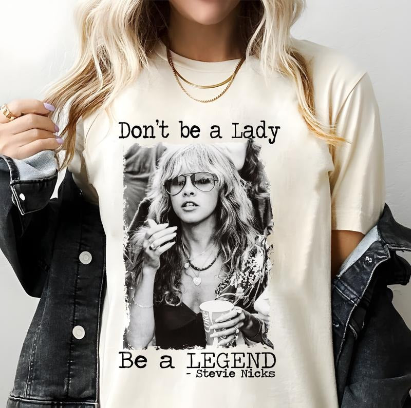 Don't be a lady be a legend Stevie Nicks Shirt - Classic Cotton Short Sleeve Top for Men