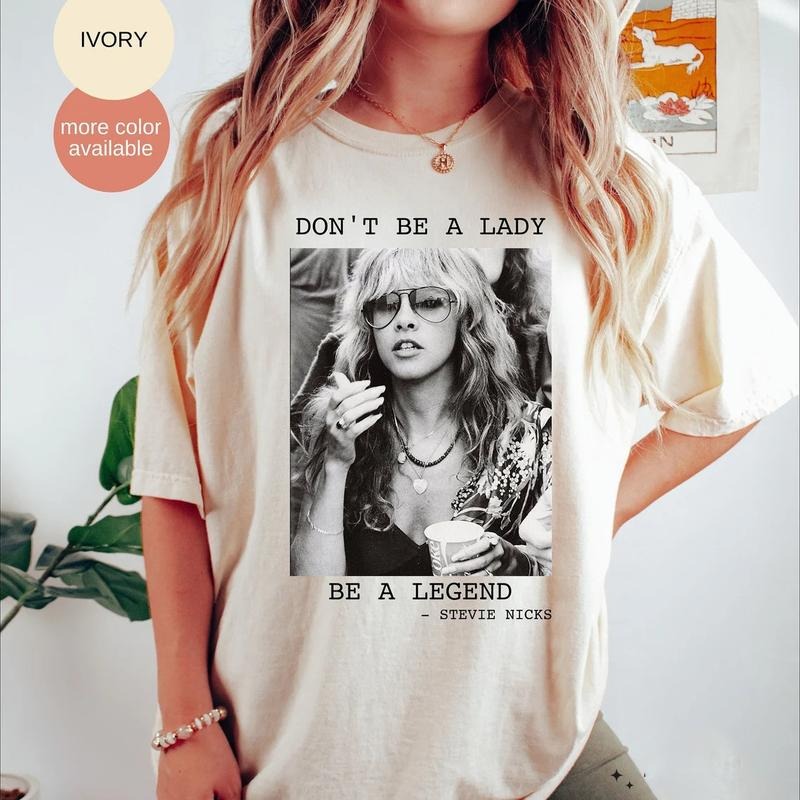 Don't be a lady be a legend Stevie Nicks Shirt or Sweater Hoodie, Sweatshirt | RetroVerseTees.com