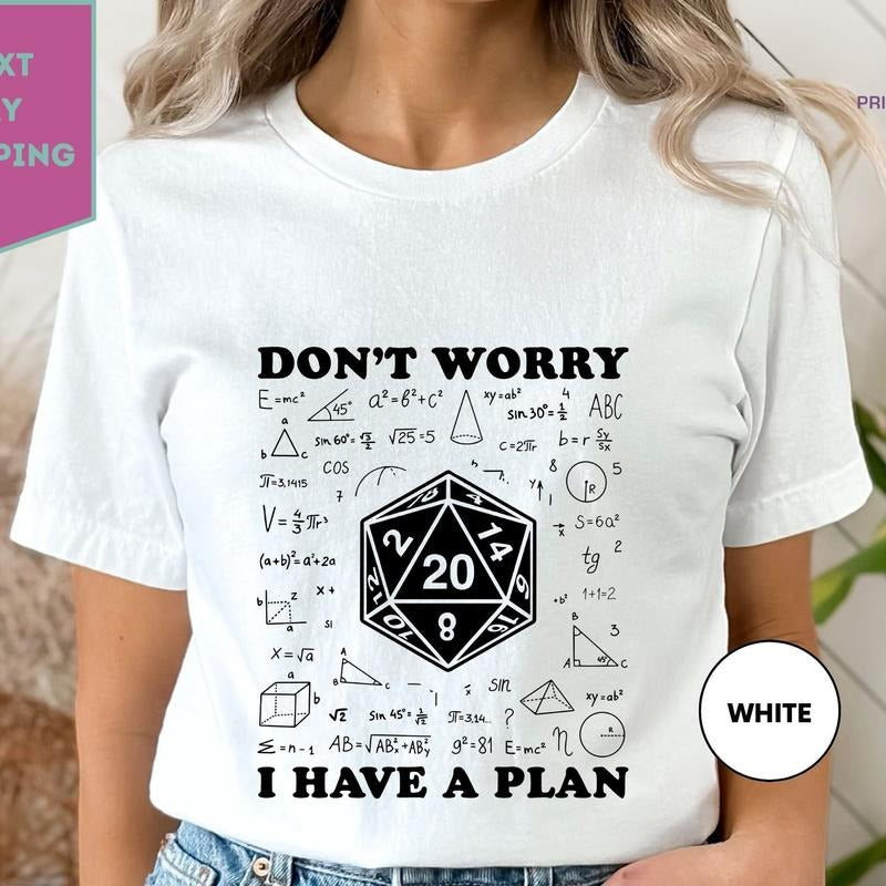 DonT Worry I Have A Plan Shirt, Gifts For Gamer, Playing Game Shirt, Funny Dungeons D20 TShirt, Funny Gamer Shirt Hoodie,...
