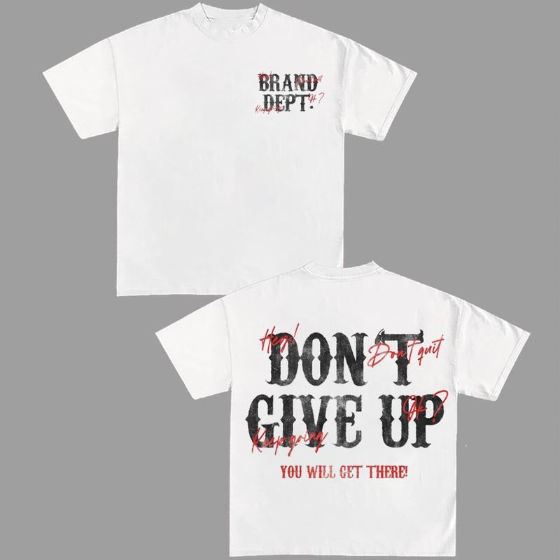 Dont Give Up Keep Going Graphic Tees HipHop Unisex Y2k Clothing Oversized Top Streetwear Hoodie, Sweatshirt