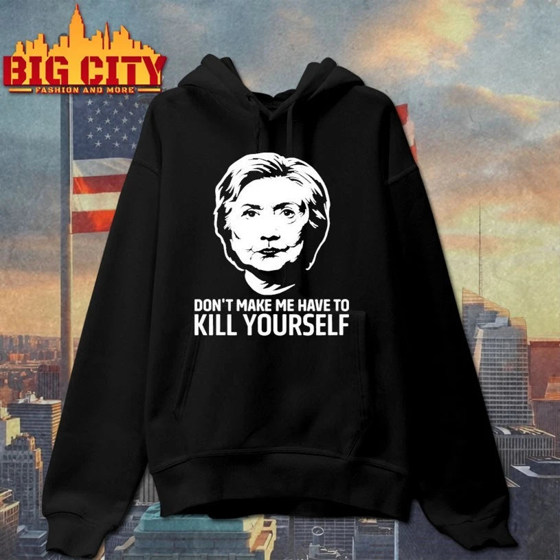 Don’t Make Me Have To Kill Yourself Shirt