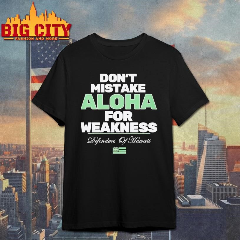 Don’t Mistake Aloha For Weakness Defenders Of Hawaii
