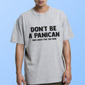 Dont Panic T-shirt Lightweight And Breathable Cozy Graphic T Shirt For Chilly Days Hoodie, Sweatshirt | RetroVerseTees.com