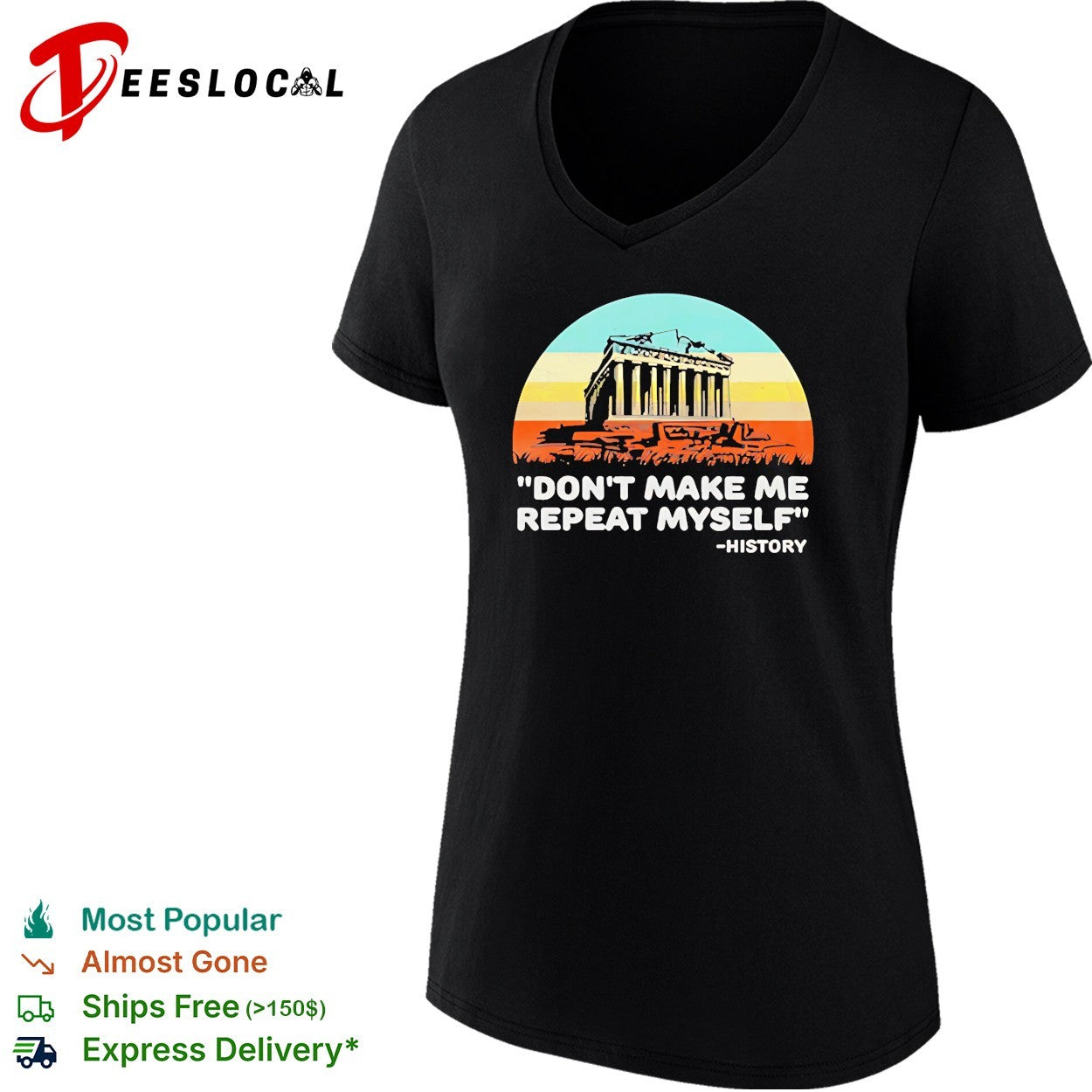 Don’t make me repeat myself history vintage shirt