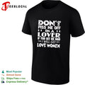 Don’t piss me off I am a lover if you get me mad I will go love women shirt