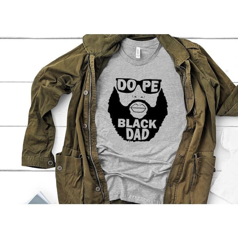 Dope Black Dad T Shirt Hoodie Sweater, Black Dad Shirt, African American Shirt, Daddy Shirt, Fathers Day Shirt, Husband...