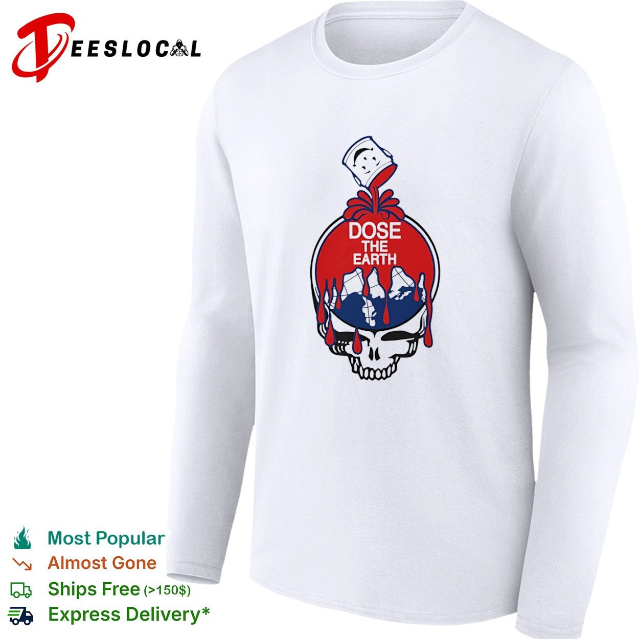 Dose the Earth Grateful Dead Steal Your Face Skull shirt