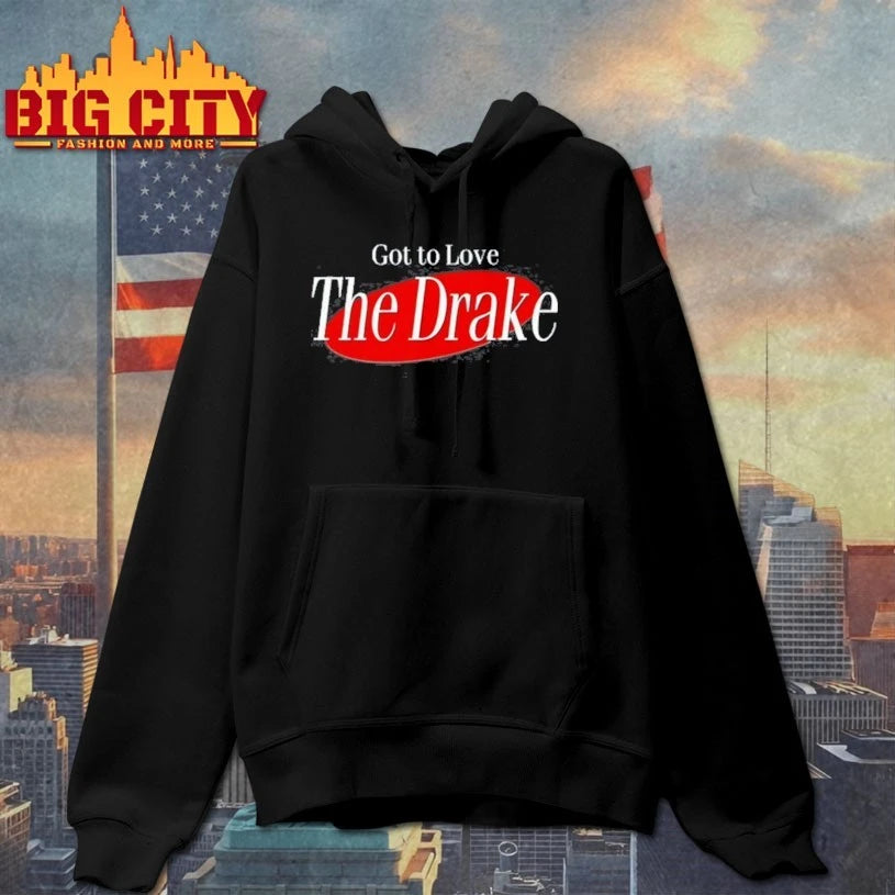 Drake Got To Love The Drake shirt