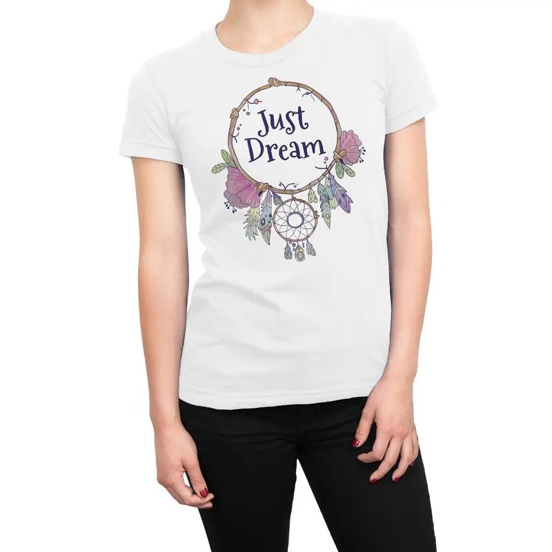 Dream Catcher Just Dream Women's T-Shirt Hoodie, Sweatshirt | RetroVerseTees.com