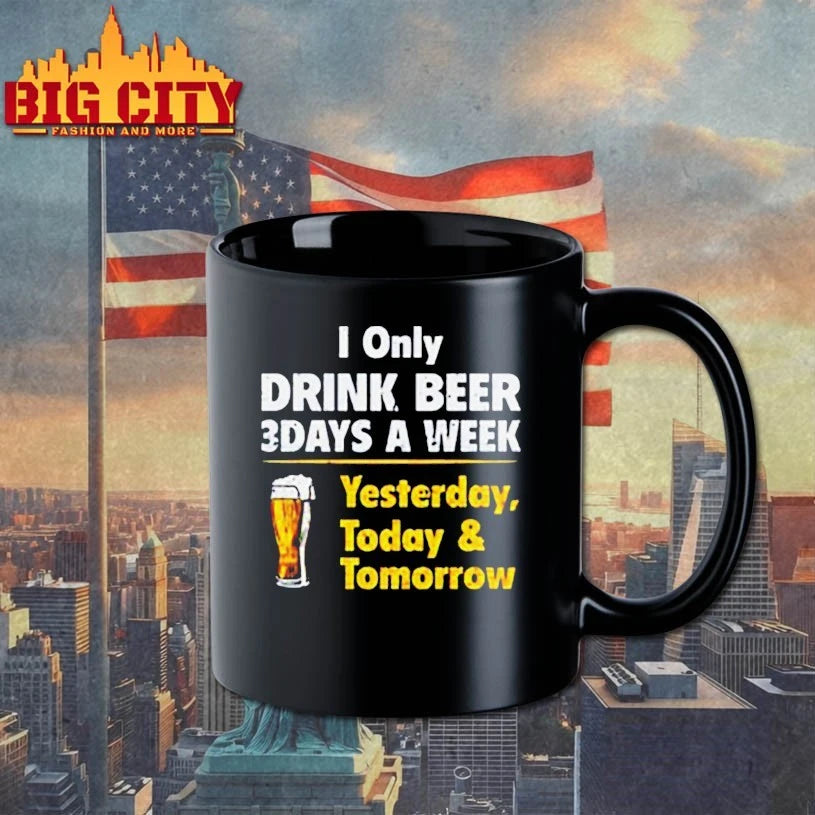 Drink Beer 3 Days A Week Yesterday Today And Tomorrow Shirt