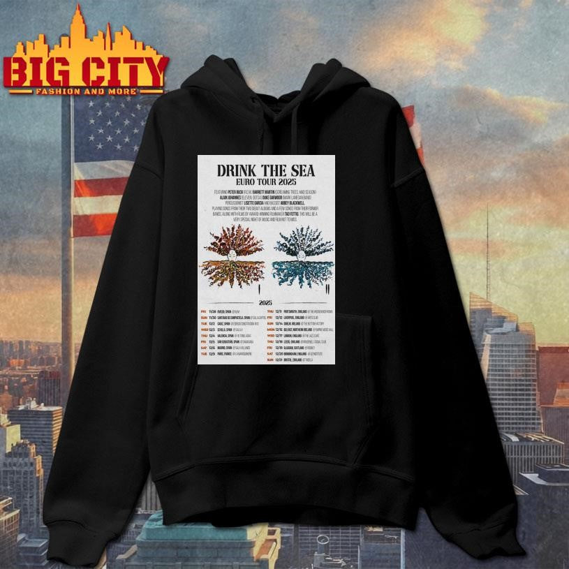 Drink The Sea Euro Tour 2025 Poster shirt