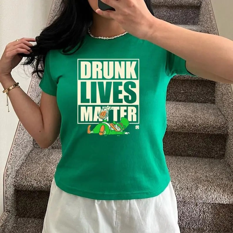 Drunk lives matter Saint Patrick's Day Baby Tee, Y2K 2000's Style, Streetwear Style Hoodie, Sweatshirt | RetroVerseTees.com