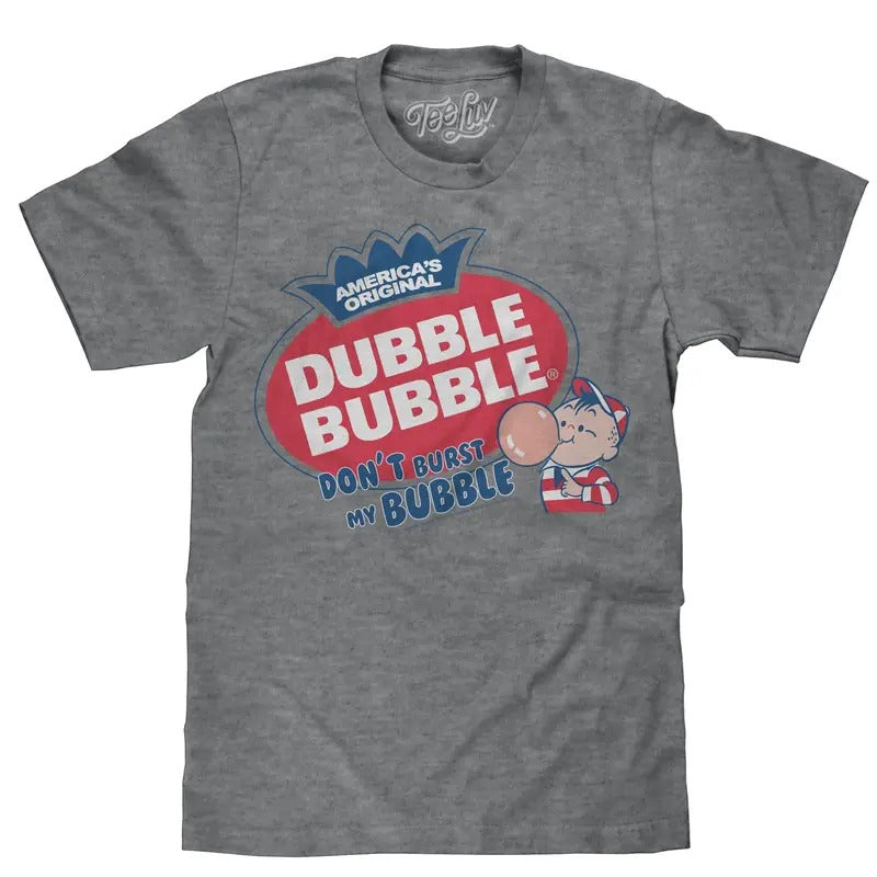 Dubble Bubble Don't Burst My Bubble T-Shirt - Gray Hoodie, Sweatshirt | RetroVerseTees.com