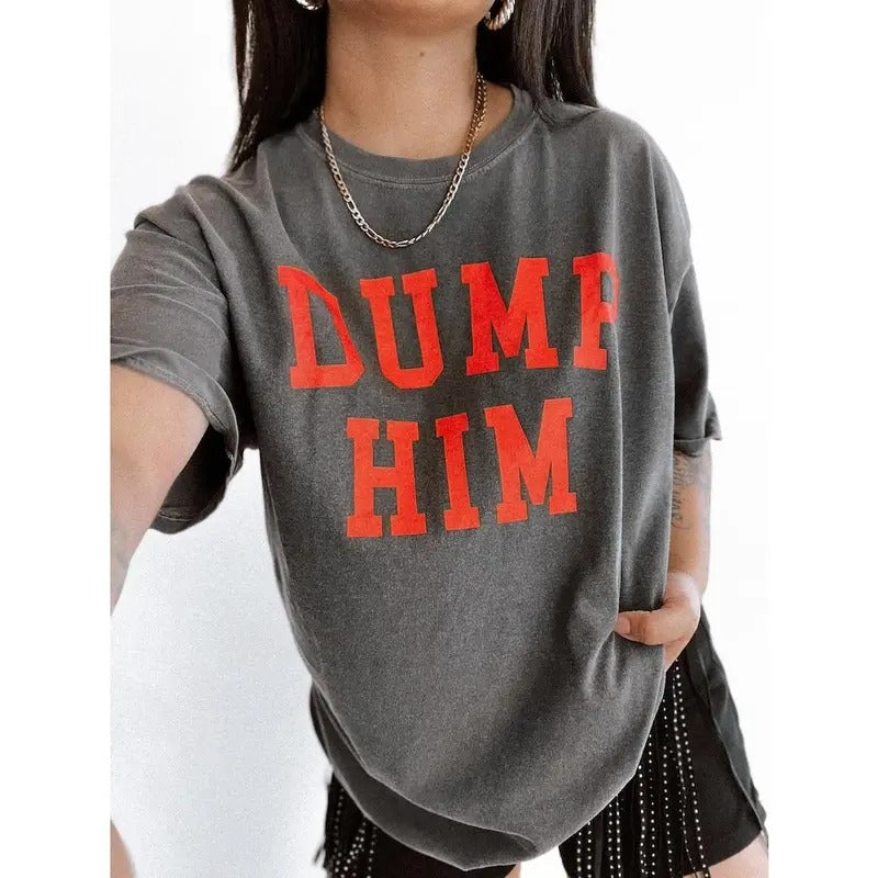 Dump Him Tee, Feminist girl power tee, trendy aesthetic shirt Hoodie, Sweatshirt | RetroVerseTees.com