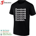 Dundon and Dundon and Dundon and Dundon and Dundon and Dundon shirt